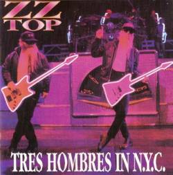 ZZ Top : Tres Hombres in NYC